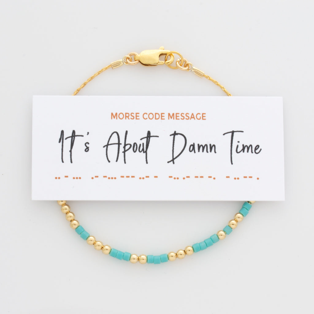 &quot;It&#39;s About Damn Time&quot; Morse Code Bracelet