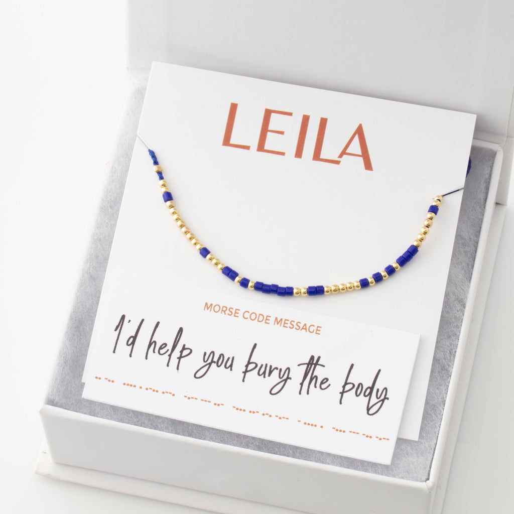 "I'd Help You Bury The Body" Silk Morse Code Bracelet