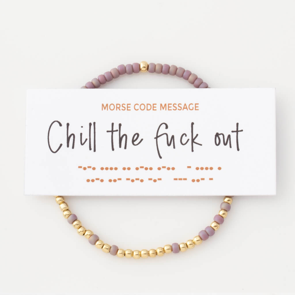 "Chill The Fuck Out" Endless Morse Code Bracelet