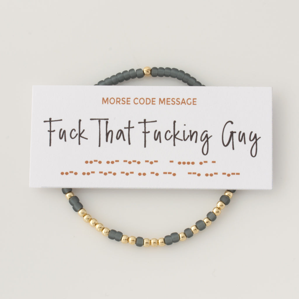 FUCK MY LIFE DRIP BRACELET 専用 Fuck That Fucking Guy Endless Morse Code Bracelet - LEILA