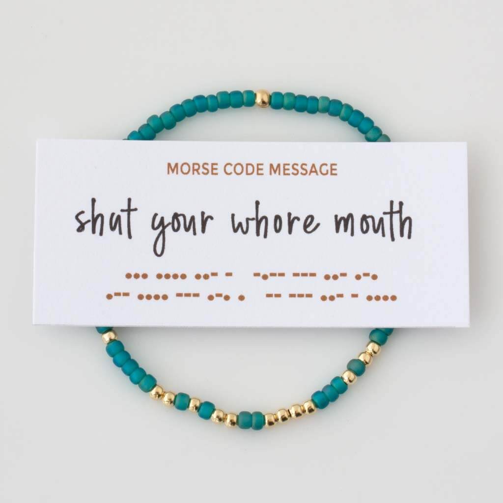"Shut Your Whore Mouth" Endless Morse Code Bracelet