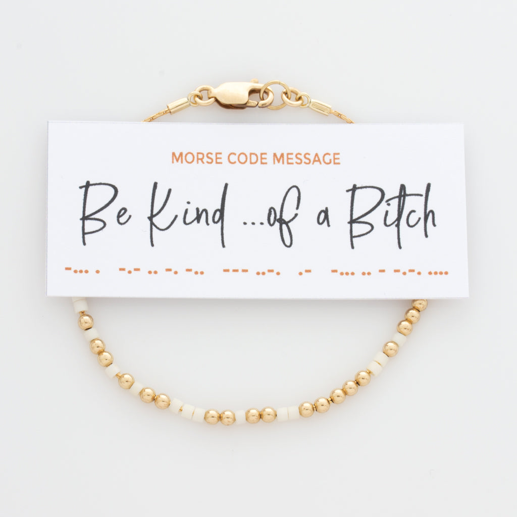 &quot;Be Kind ...of a Bitch&quot; Morse Code Bracelet