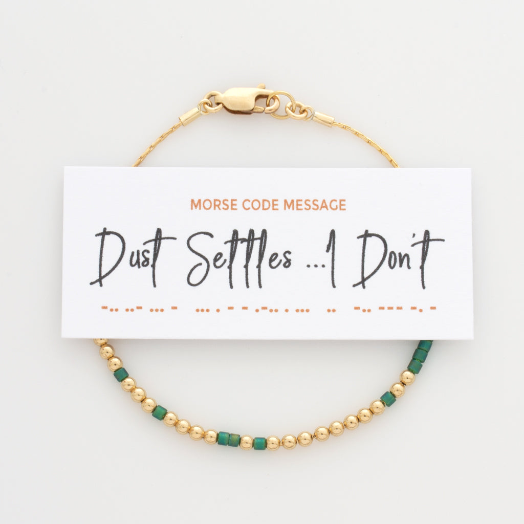 &quot;Dust Settles ...I Don&#39;t&quot; Morse Code Bracelet