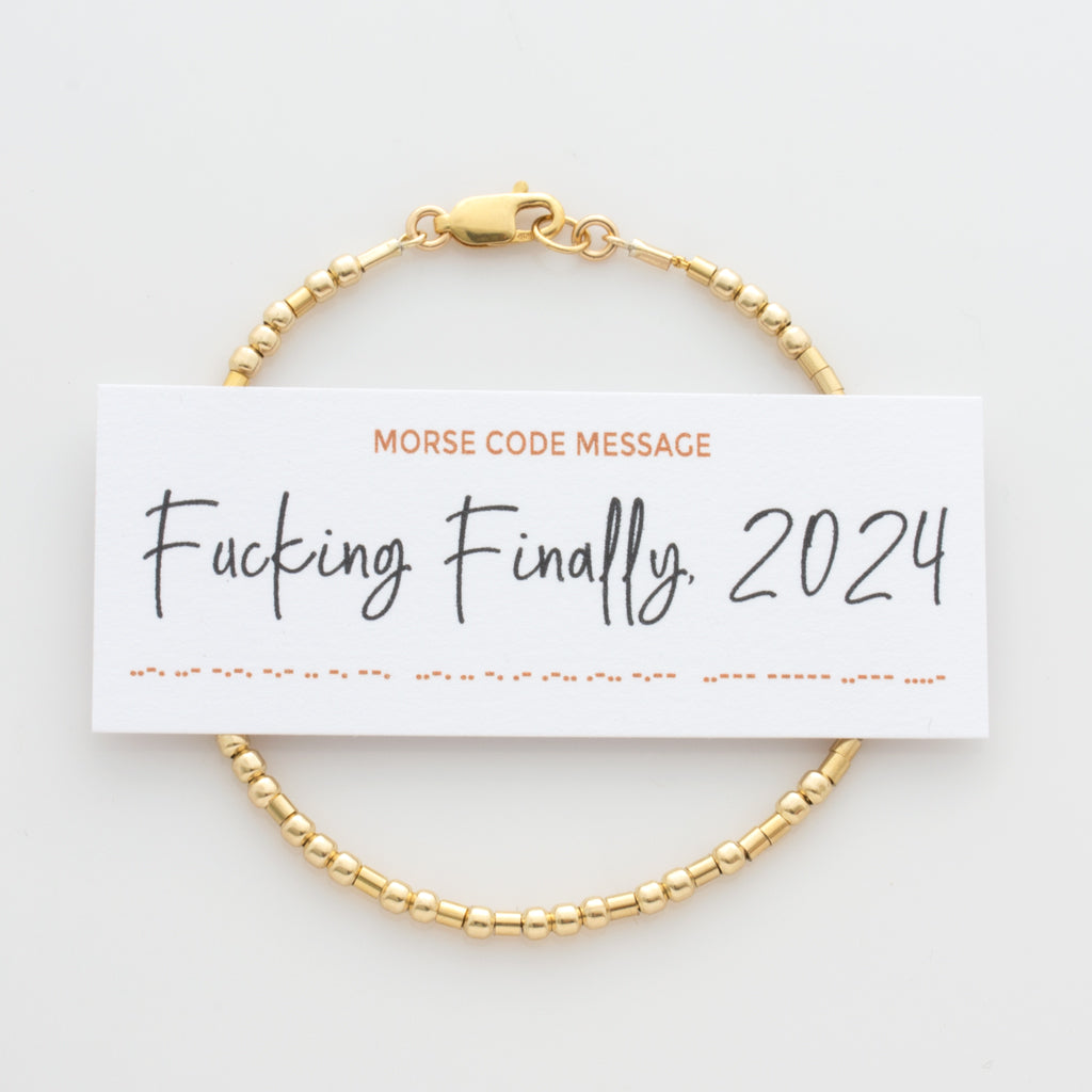 &quot;Fucking Finally 2024&quot; Morse Code