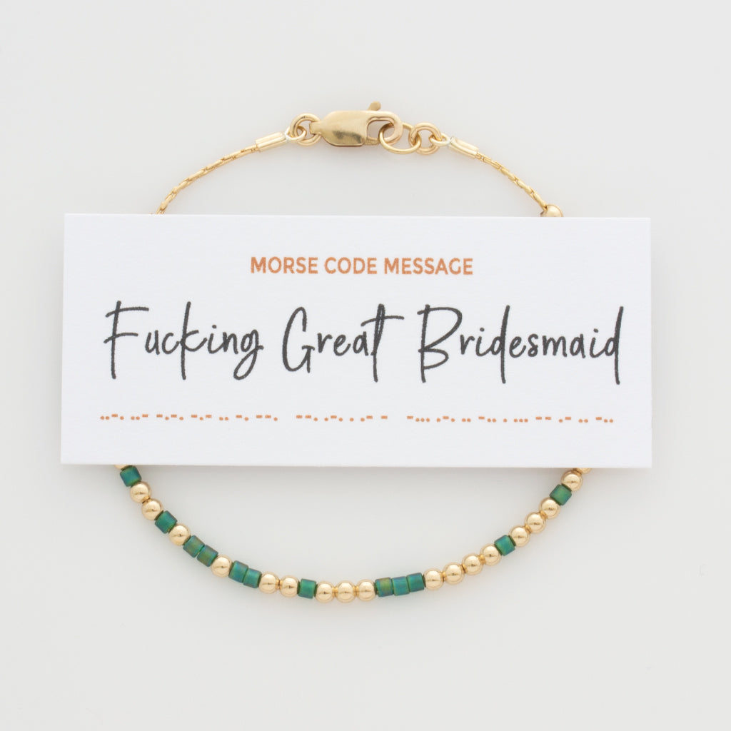 &quot;Fucking Great Bridesmaid&quot; Morse Code Bracelet