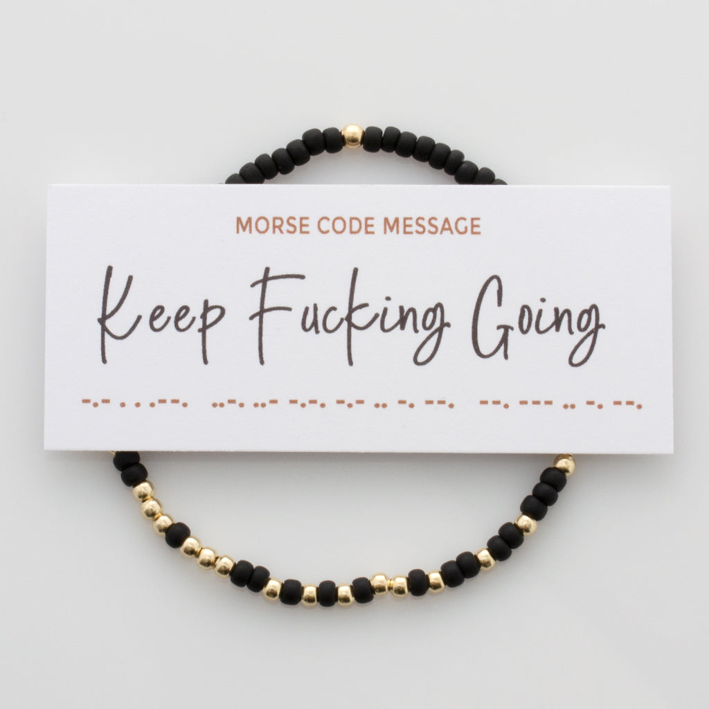 &quot;Keep Fucking Going&quot; Endless Morse Code Bracelet