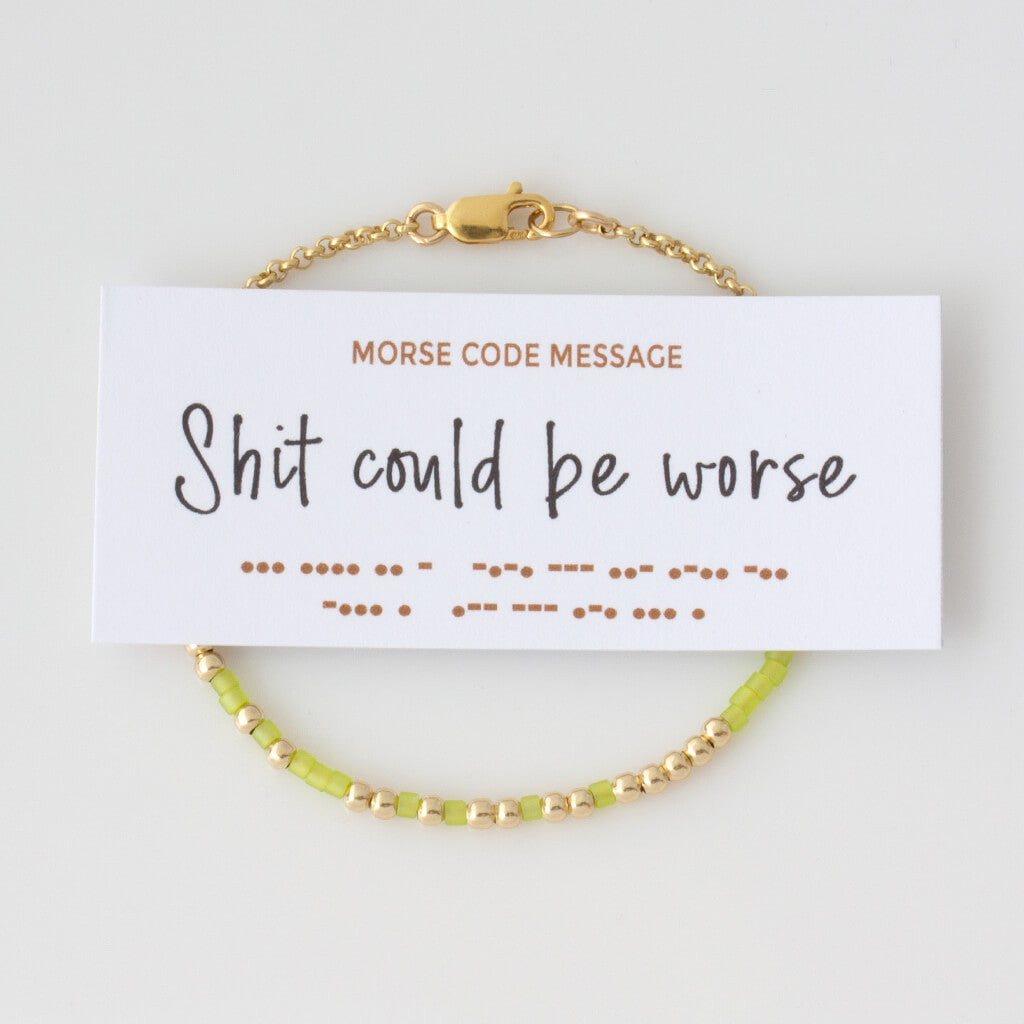 &quot;Shit Could Be Worse&quot; Morse Code Bracelet