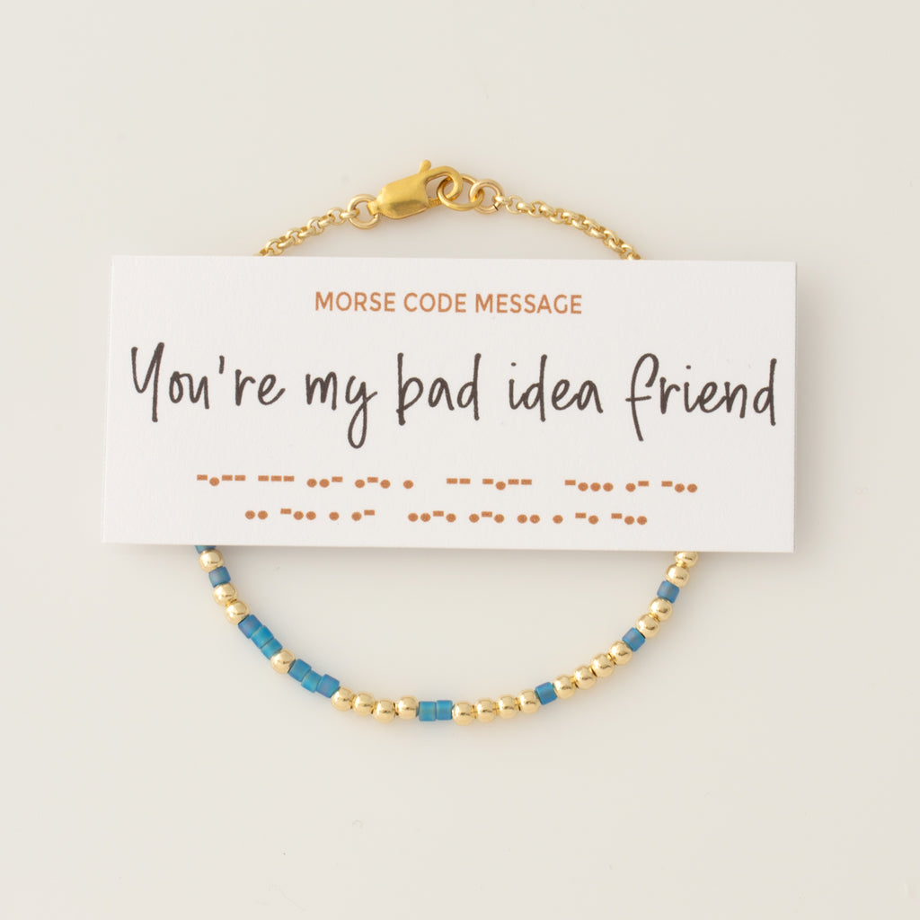 "You're My Bad Idea Friend" Morse Code Bracelet